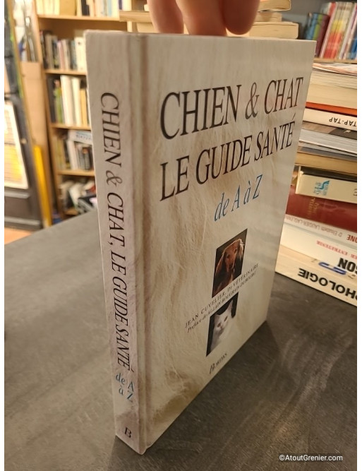 Chien et chat, le guide santé de A à Z - Jean Cuvelier