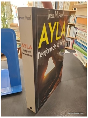 Ayla, l'enfant de la terre - Jean M. Auel