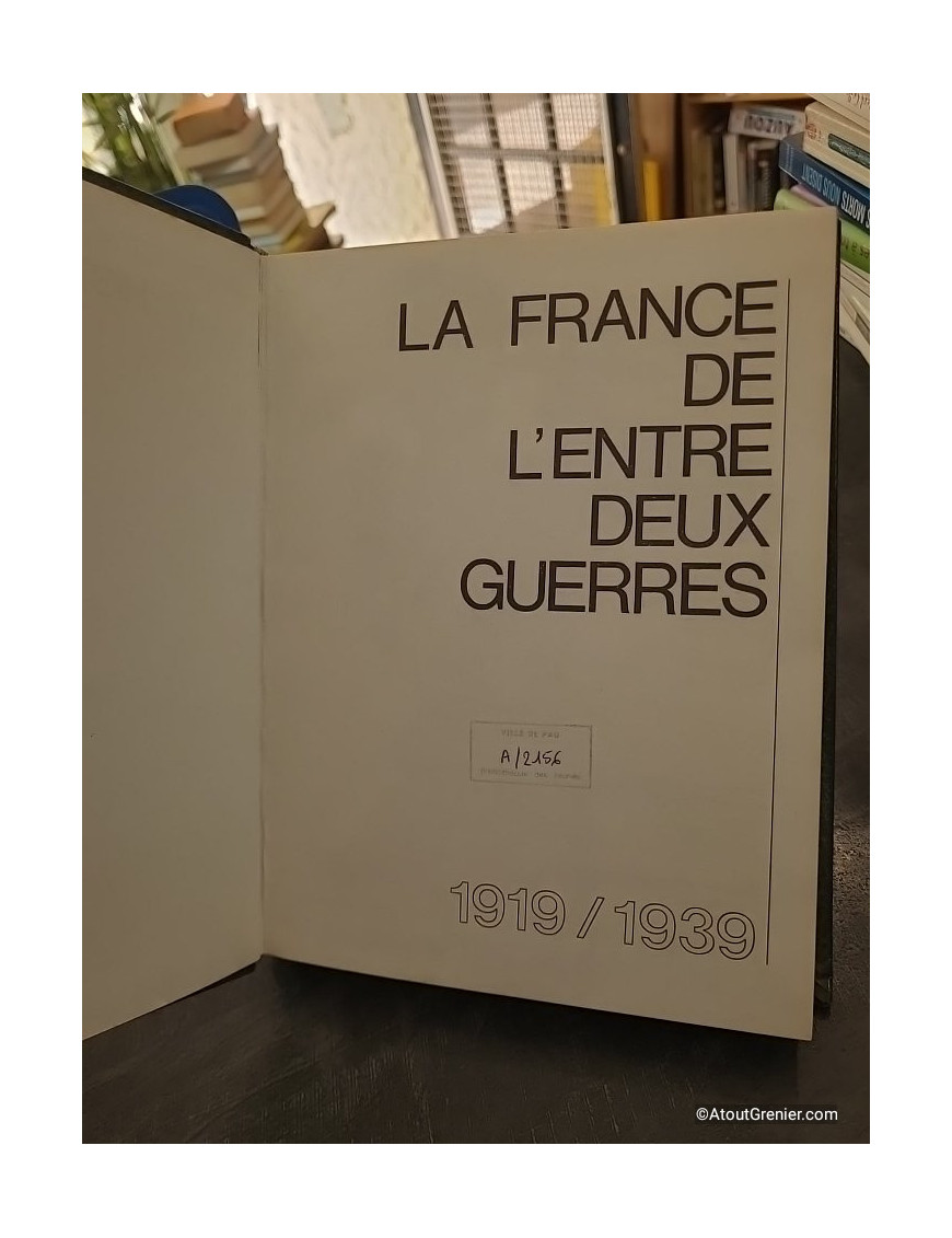 Histoire de la France 1919-1939 : La France de l'entre-deux-guerres - Auffret Marce
