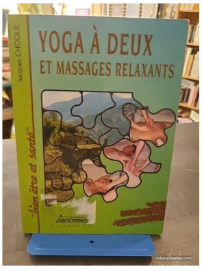 Yoga à deux et massages relaxants - Jacques Choque