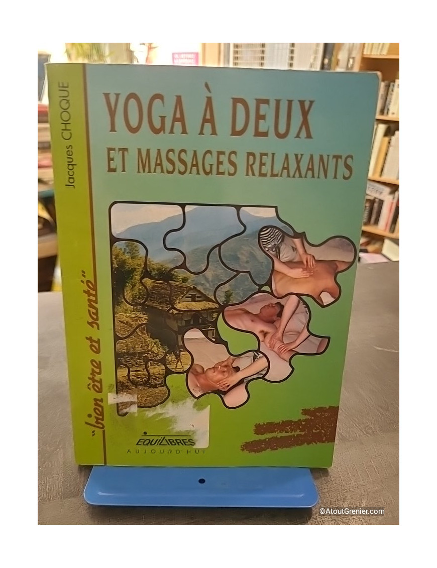 Yoga à deux et massages relaxants - Jacques Choque