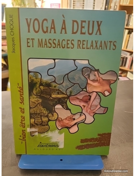 Yoga à deux et massages relaxants - Jacques Choque