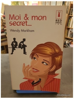 Moi & mon secret - Wendy Markham
