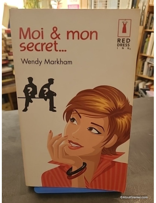 Moi & mon secret - Wendy Markham