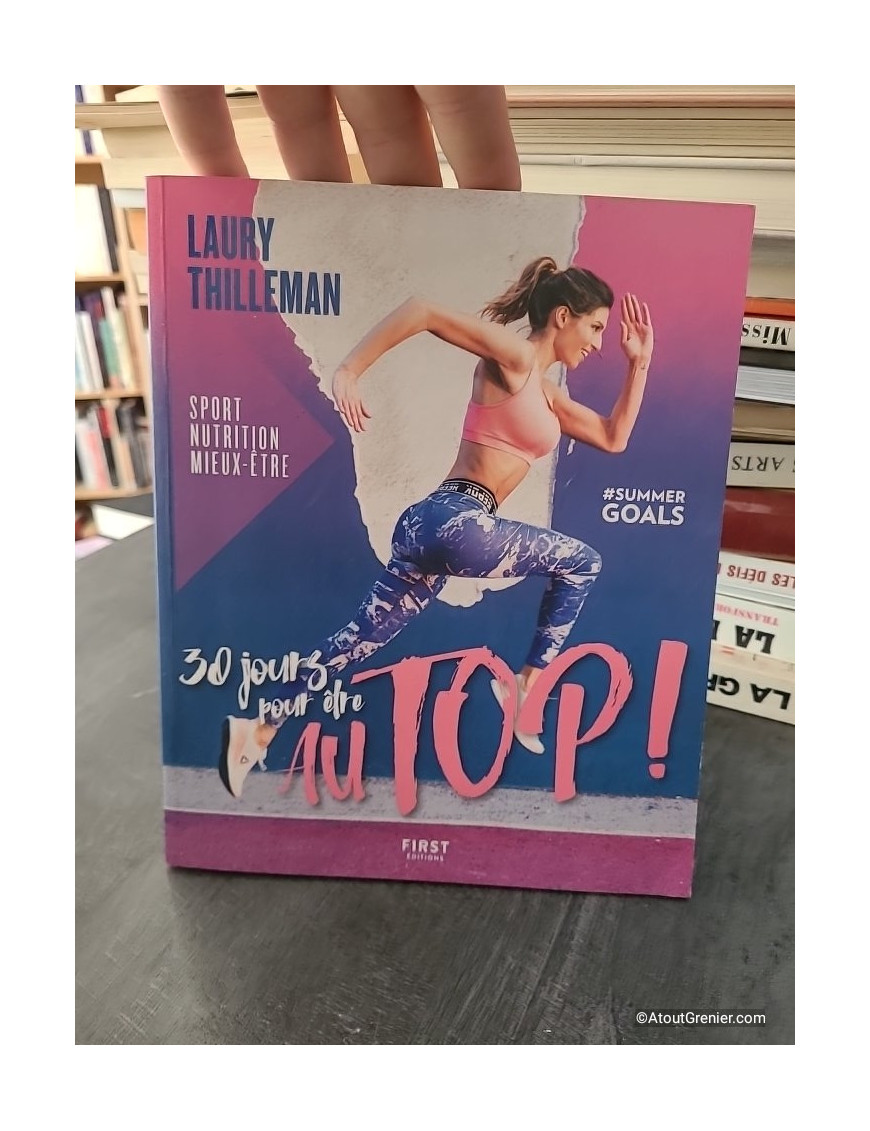 30 jours pour être top Sport/nutrition/mieux-être - Laury Thilleman