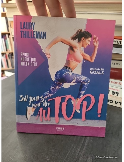 30 jours pour être top Sport/nutrition/mieux-être - Laury Thilleman