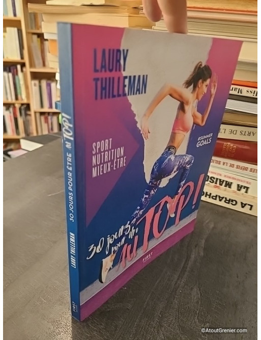 30 jours pour être top Sport/nutrition/mieux-être - Laury Thilleman