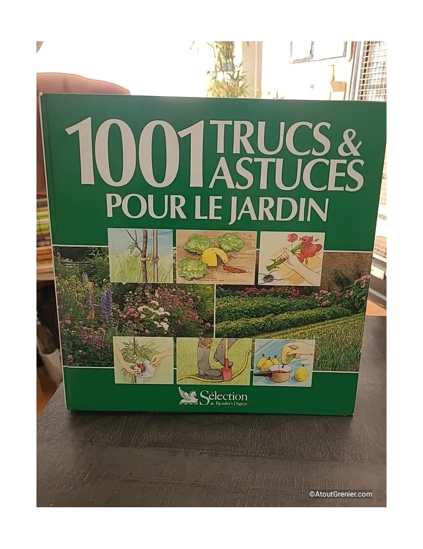 1001 Trucs Et Astuces Pour Le Jardin - Gérard Chenuet