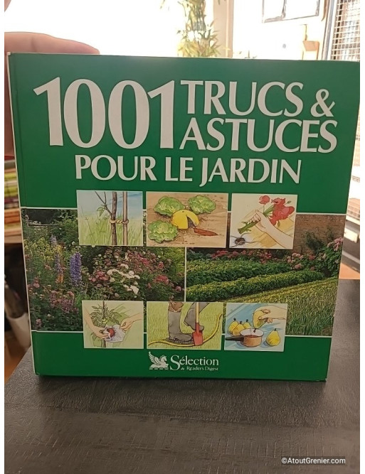 1001 Trucs Et Astuces Pour Le Jardin - Gérard Chenuet