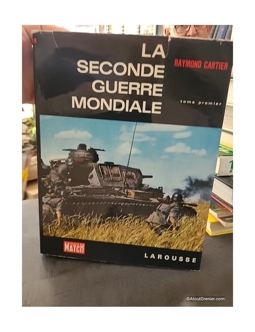 La Seconde Guerre mondiale - Tome premier et second - Raymond Cartier