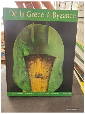 De la Grèce à Byzance - Blandine Wenger