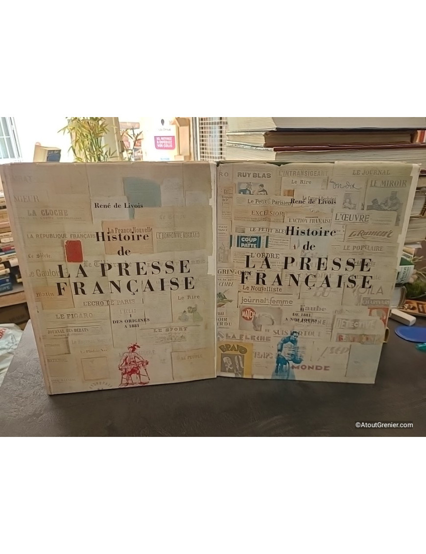Histoire de la presse française - Tomes 1 et 2 - René de Livois