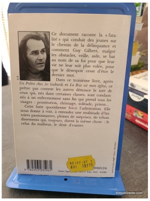 Des jeunes y entrent, des fauves en sortent - Guy Gilbert