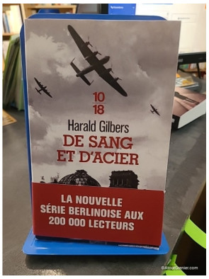 De sang et d'acier - Harald Gilbers