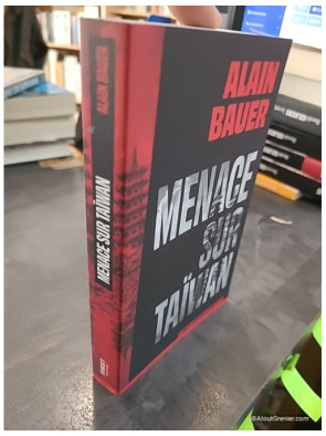 Menace sur Taïwan, une mission de l'agence Mozart - Alain Bauer, Miceal Beausang-O'Griafa