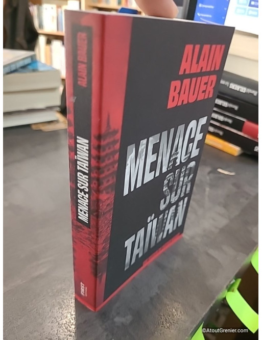 Menace sur Taïwan, une mission de l'agence Mozart - Alain Bauer, Miceal Beausang-O'Griafa