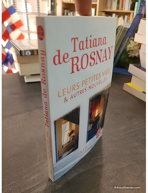 Leurs petites vies - Et autres nouvelles - Tatiana de Rosnay