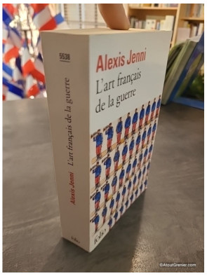 L'art français de la guerre - Prix Goncourt 2011 - Alexis Jenni