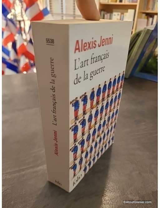 L'art français de la guerre - Prix Goncourt 2011 - Alexis Jenni