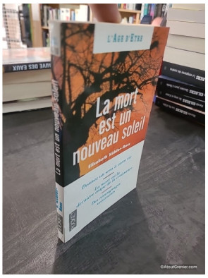 La Mort Est Un Nouveau Soleil - Elisabeth Kübler-Ross
