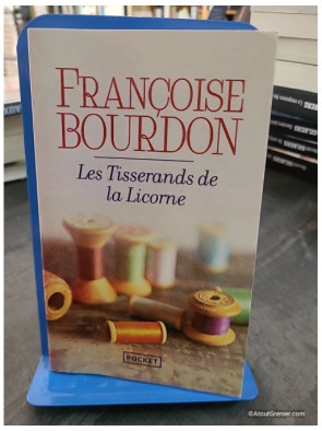 Les tisserands de la licorne - Françoise Bourdon