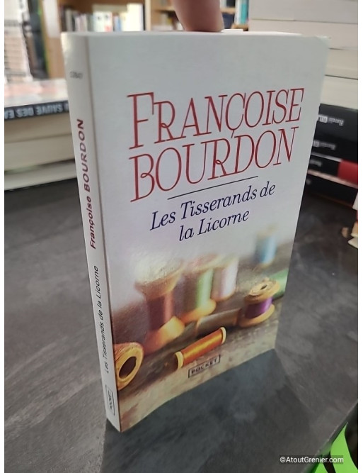 Les tisserands de la licorne - Françoise Bourdon