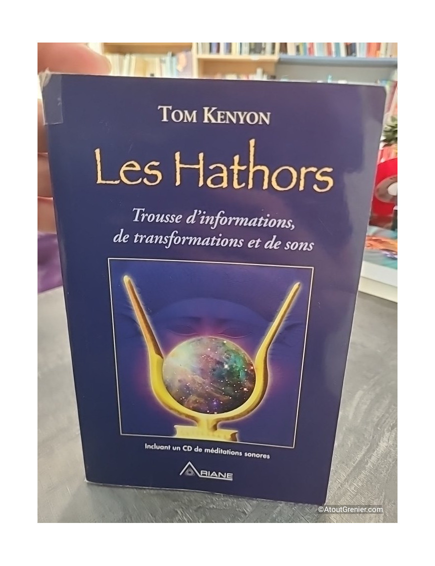 Les Hathors - Trousse d'informations, de transformations et de sons - Tom Kenyon