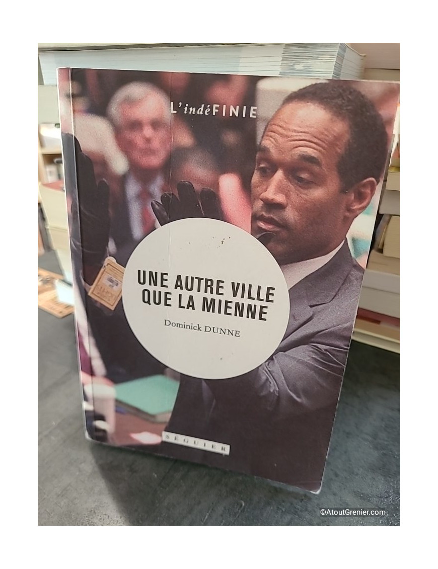 Une Autre Ville Que La Mienne - Dominick Dunne