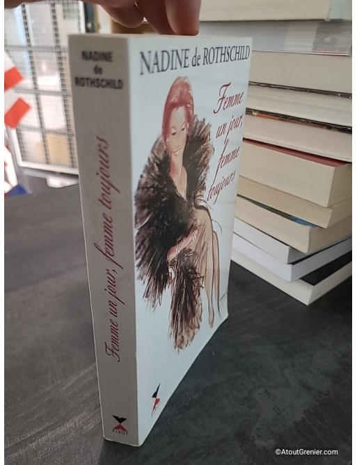 Femme un jour, femme toujours - Nadine de Rothschild