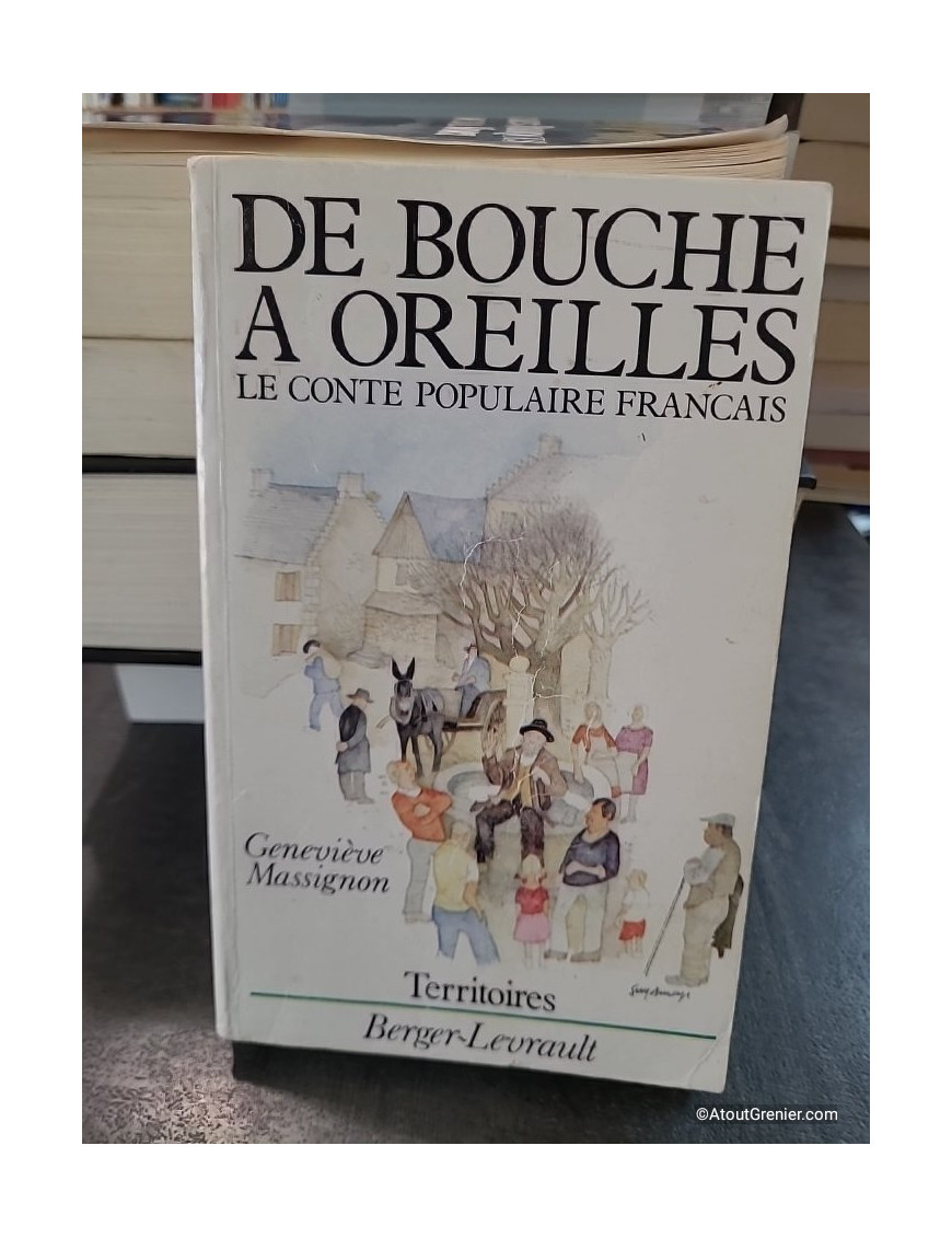De bouche à oreilles - Le conte populaire français - Geneviève Massignon