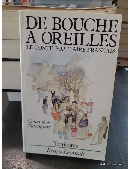 De bouche à oreilles - Le conte populaire français - Geneviève Massignon