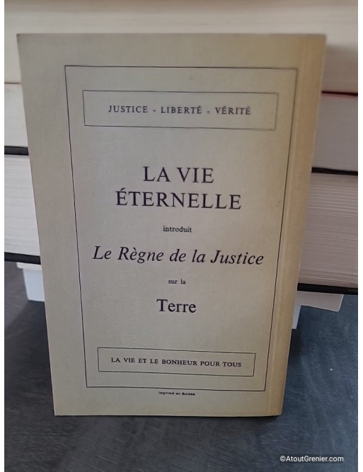 La Vie Eternelle. Le Tabernacle au milieu des Hommes. Le Rétablissement de toutes choses