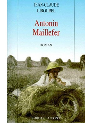 Antonin Maillefer Tome 1 -...