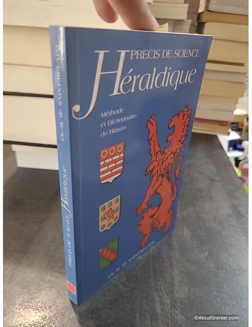 Précis de sciences héraldiques - Christian-Michel de Saint-Melaine