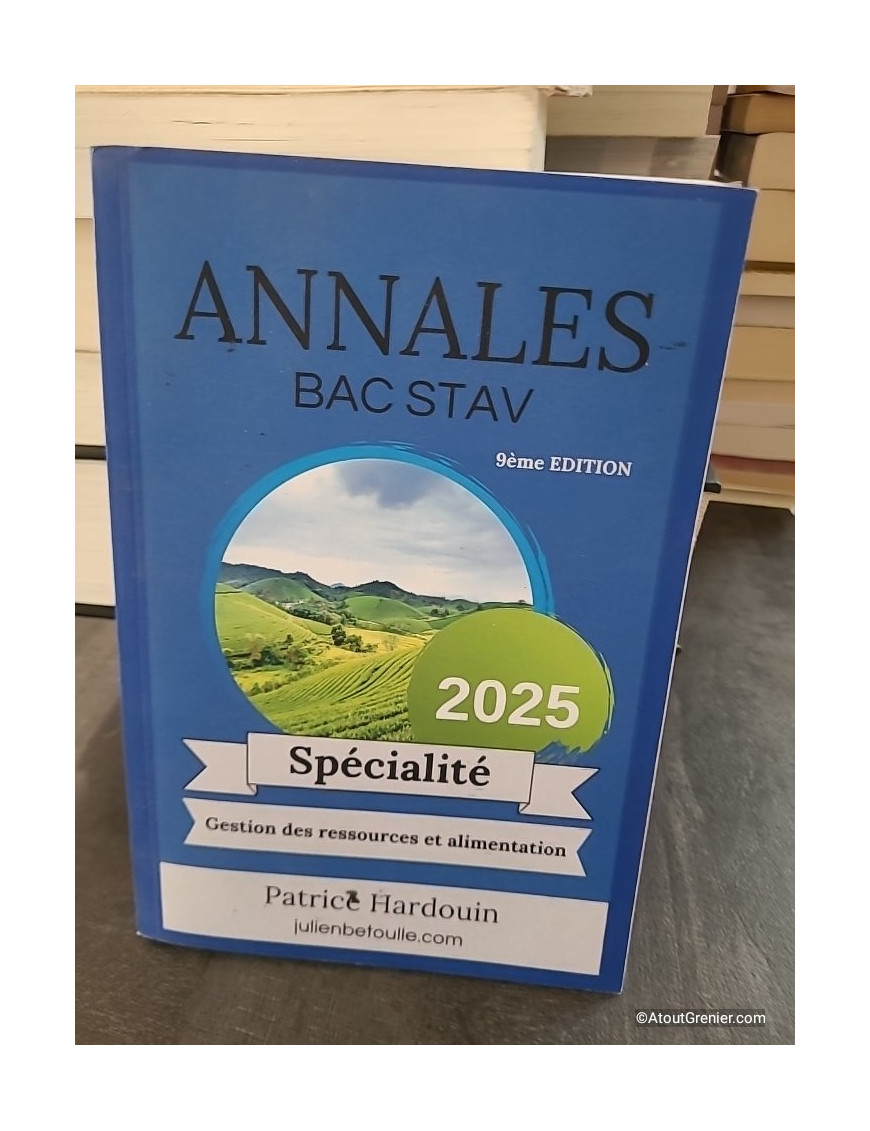 Annales Bac Techno Agricole STAV Gestion des Ressources et de l'Alimentation 2025 - Patrice Hardouin