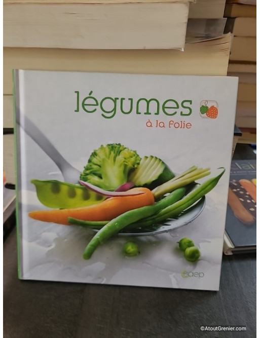 Légumes à la folie - Catherine Conan