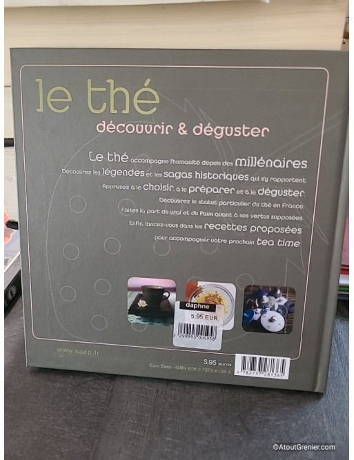 Le thé - Découvrir & déguster - Éléonore De Greef