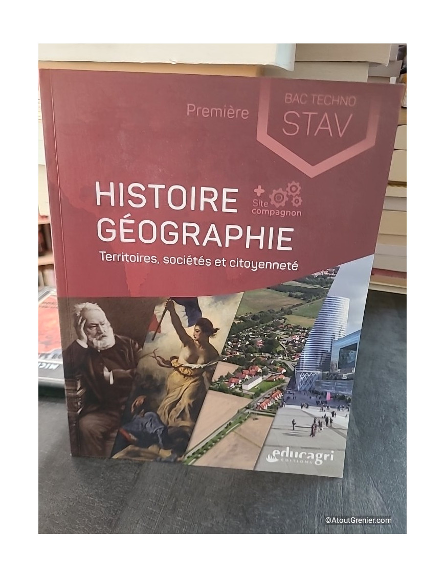 Histoire Géographie 1re Bac technologique STAV - Territoires, sociétés et citoyenneté - Isabelle Eraud