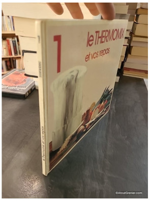 Le Thermomix et vos repas, tome 1 - P. Y. Lamotte