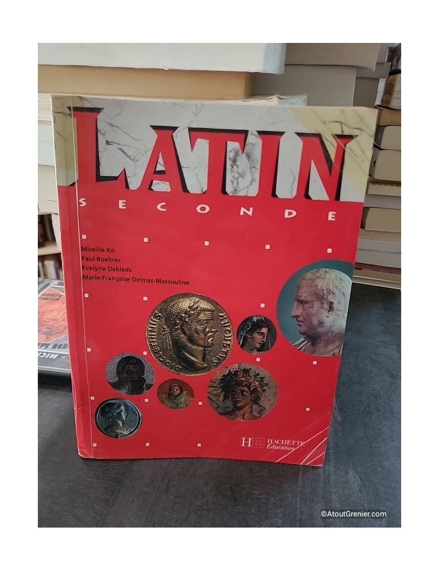 Latin 2de - Livre de l'élève - Édition 2001 - Mireille Ko