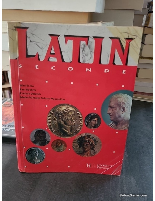 Latin 2de - Livre de l'élève - Édition 2001 - Mireille Ko