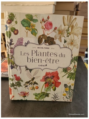Les Plantes du bien-être - Michel Pierre