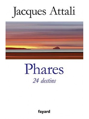 Phares. 24 destins de...