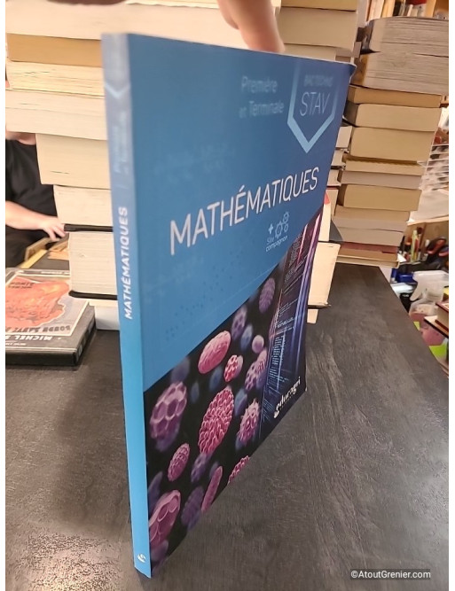 Mathématiques Première et Terminale Bac technologique STAV - Joël Ageorges