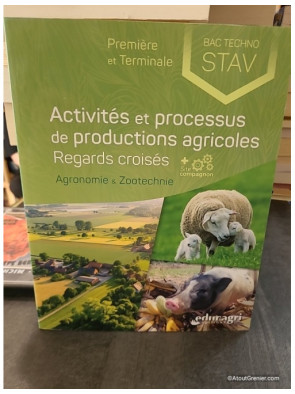 Activités et processus de productions agricoles : Regards croisés - BAC TECHNO STAV - Thomas Baradel