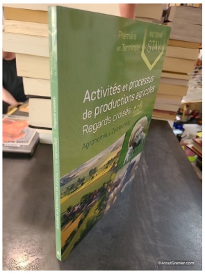 Activités et processus de productions agricoles : Regards croisés - BAC TECHNO STAV - Thomas Baradel