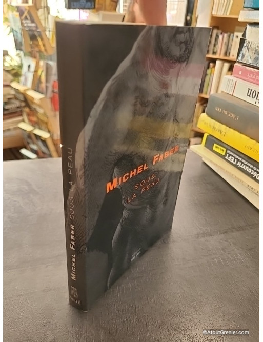 Sous la peau - Michel Faber