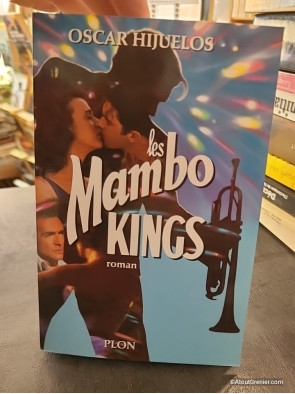 Les mambo kings - Pierre Alien, Oscar Hijuelos, Jean Clem