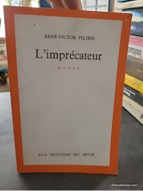 L'Imprécateur - René-Victor Pilhes