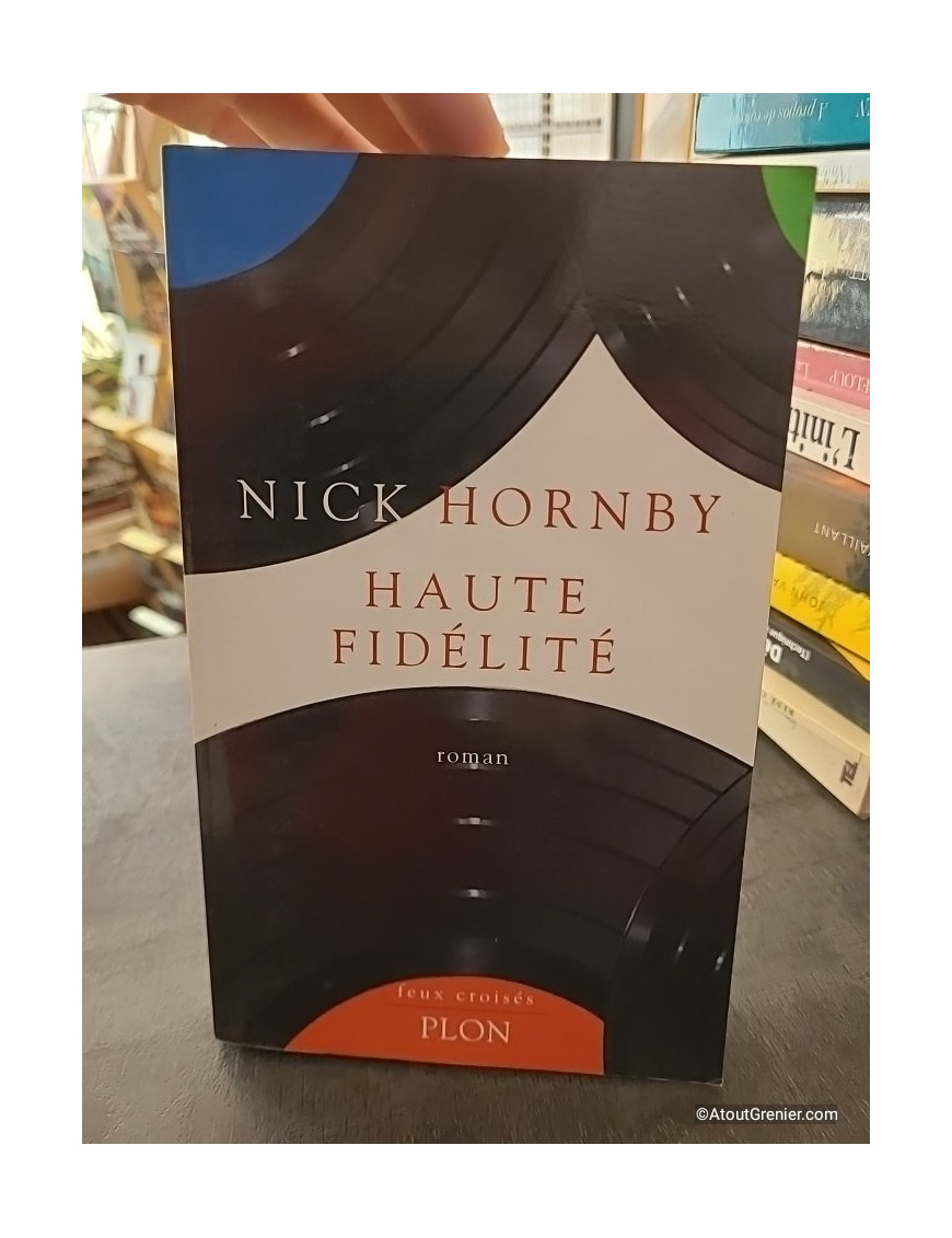 Haute fidélité - Nick Hornby